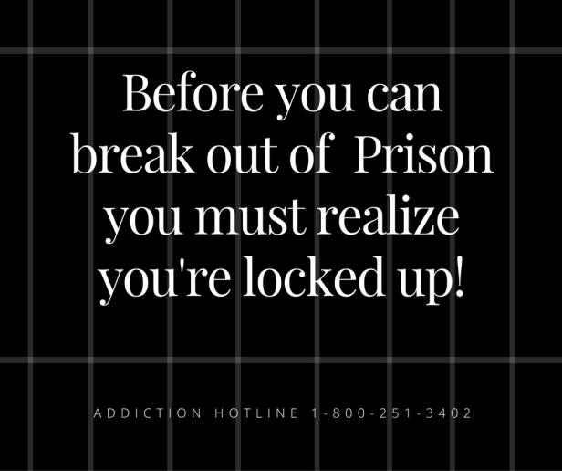 before-you-can-break-out-of-prisonyou-must-realize-youre-locked-up