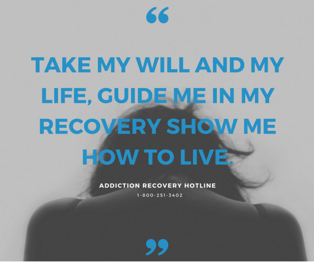 take-my-will-and-my-life-guide-me-in-my-recovery-show-me-how-to-live